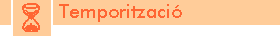 Temporitzaci�
